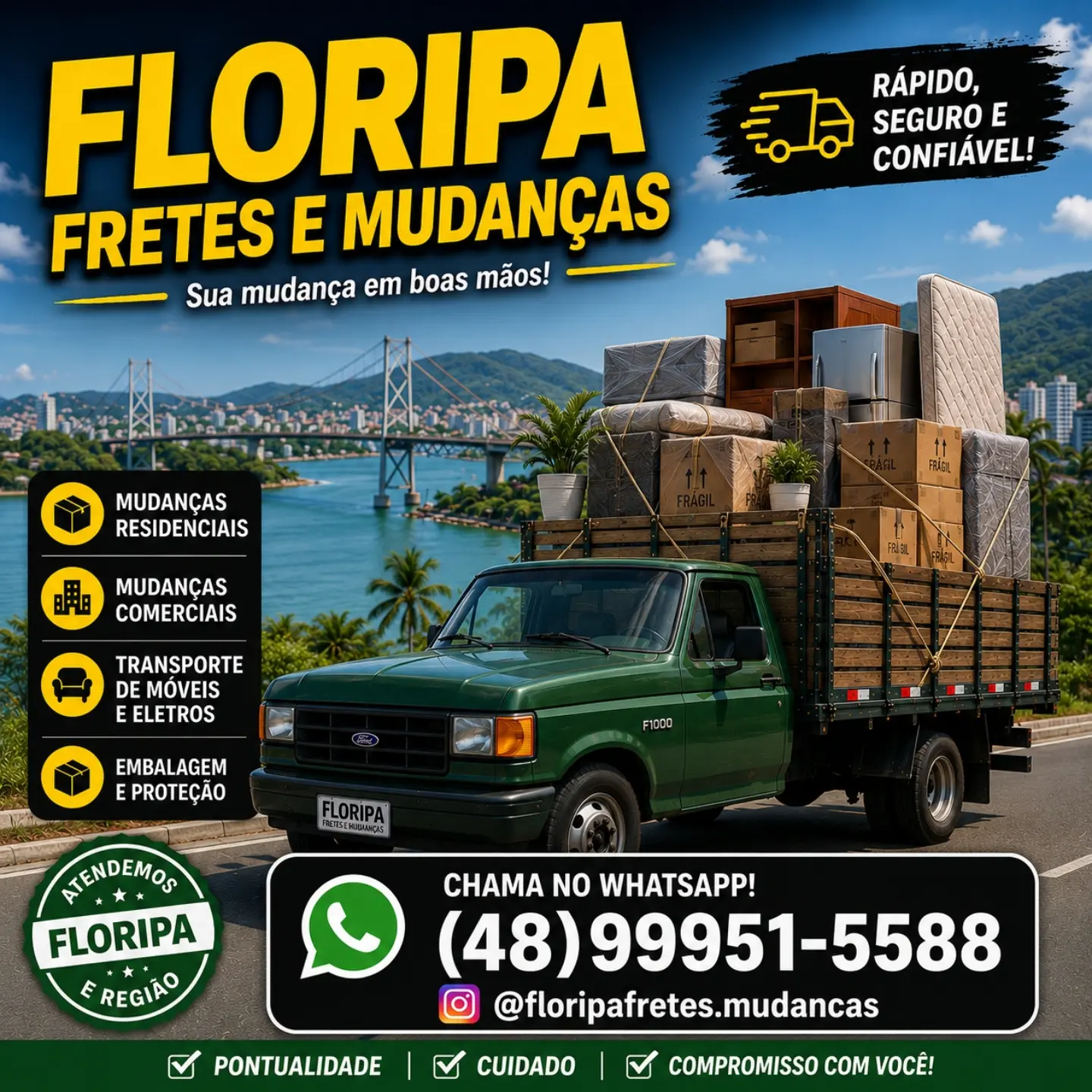 Floripa Fretes e Mudanças: caminhão carregado com mudança protegida, atendimento em Floripa e região